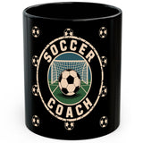 Funny Soccer Coach Mug 11oz — Black Ceramic Coffee Mug with Sports Quote 1