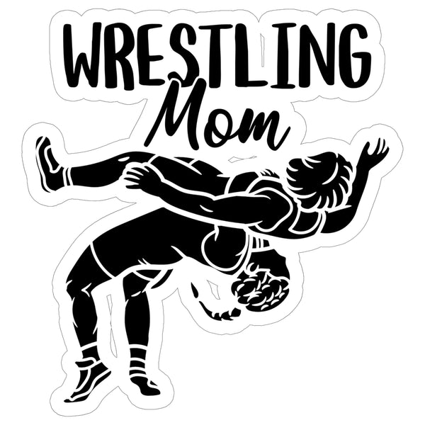 Wrestling Mom Sticker 4 Inch — Waterproof Vinyl Decal Sports Athlete Mom Proud