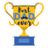 Best Dad Ever Sticker 4 Inch — Waterproof Vinyl Decal Proud Father 1
