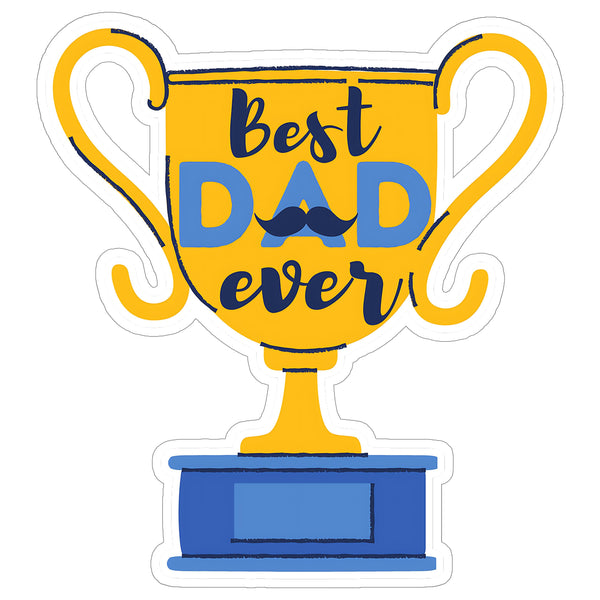 Best Dad Ever Sticker 4 Inch — Waterproof Vinyl Decal Proud Father