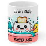 Live Laugh Toaster Bath Mug 11oz — White Ceramic Absurdist Parody Mug 1