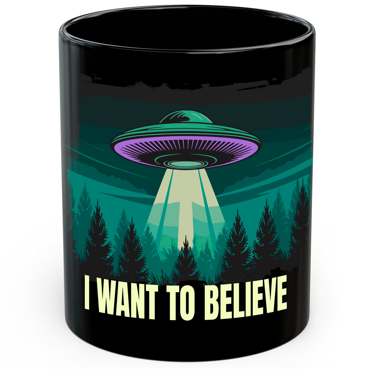 I Want to Believe Mug 11oz — Black Ceramic UFO Alien Coffee Mug