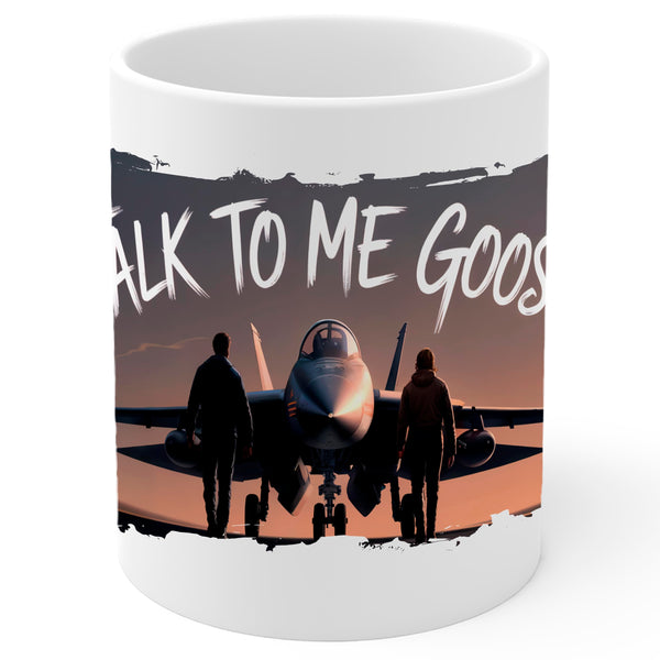 Talk to Me Goose Mug 11oz — White Ceramic Aviator Movie Quote Coffee Mug