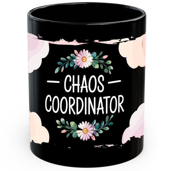 Chaos Coordinator Coffee Mug 11oz — Black Ceramic Multitasker Mug