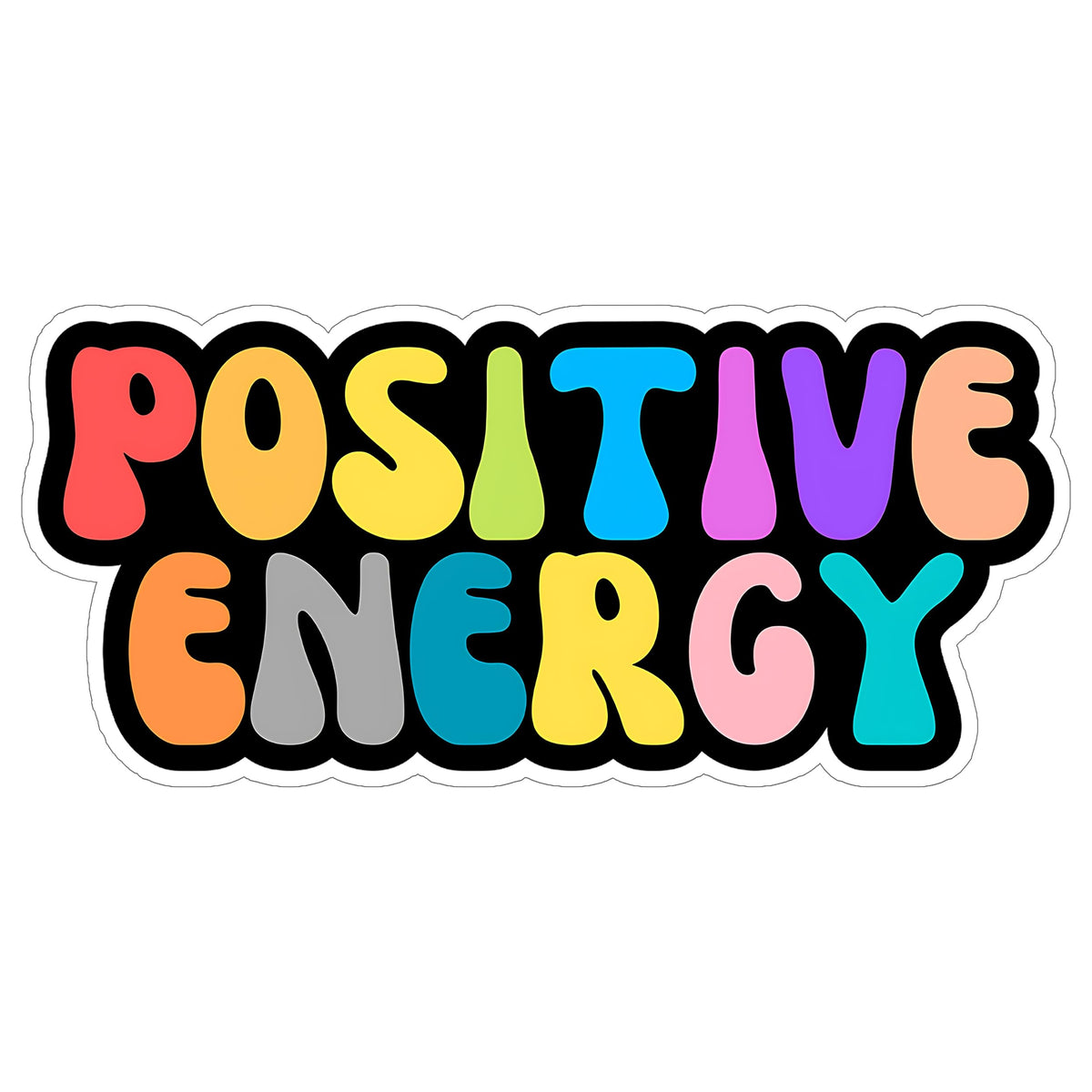 Positive Energy Sticker 4 Inch — Waterproof Vinyl Decal Good Vibes Inspirational