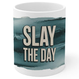 Slay the Day Coffee Mug 11oz — White Ceramic Boss Babe Gift Mug 1