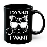 I Do What I Want Mug 11oz — Black Ceramic Funny Cat Meme Coffee Mug 1