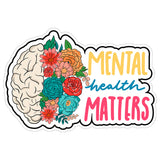 Mental Health Matters Sticker 4 Inch — Waterproof Vinyl Decal Inspirational Awareness Positive 1
