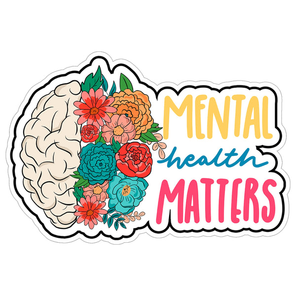 Mental Health Matters Sticker 4 Inch — Waterproof Vinyl Decal Inspirational Awareness Positive
