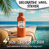 It Is What It Is Sticker 4 Inch — Waterproof Vinyl Decal 2