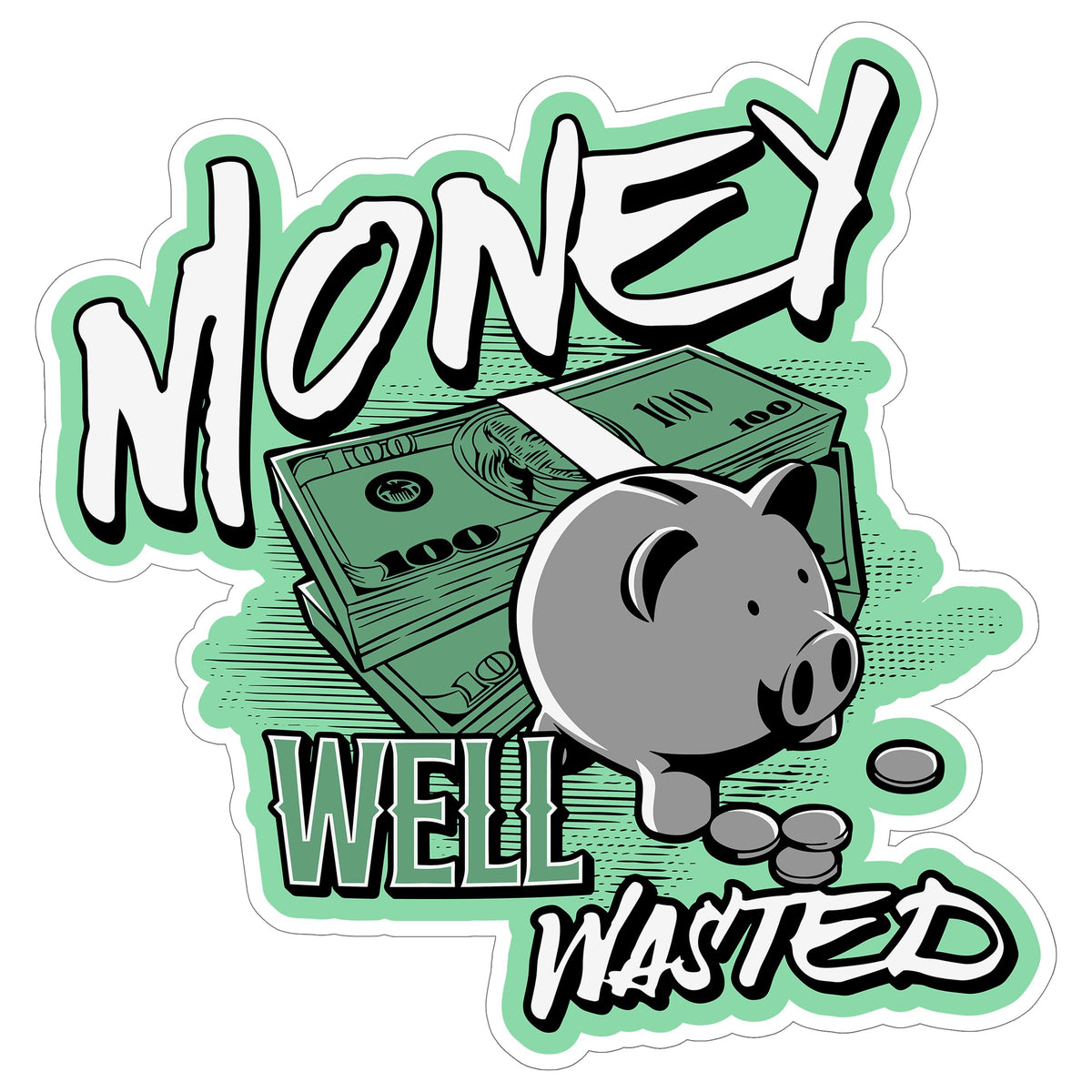 Money Well Wasted Sticker 4 Inch — Waterproof Vinyl Decal Sarcastic Spending Finance