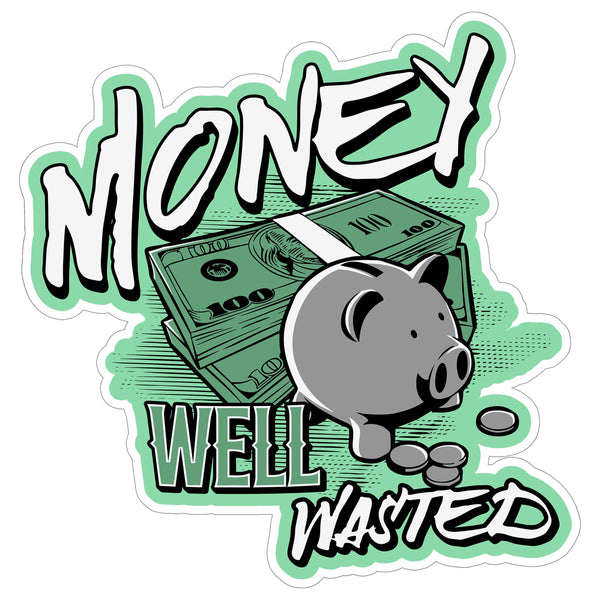 Money Well Wasted Sticker 4 Inch — Waterproof Vinyl Decal Sarcastic Spending Finance