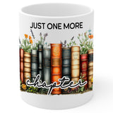Just One More Chapter Mug 11oz — White Ceramic Book Lover Coffee Mug 1