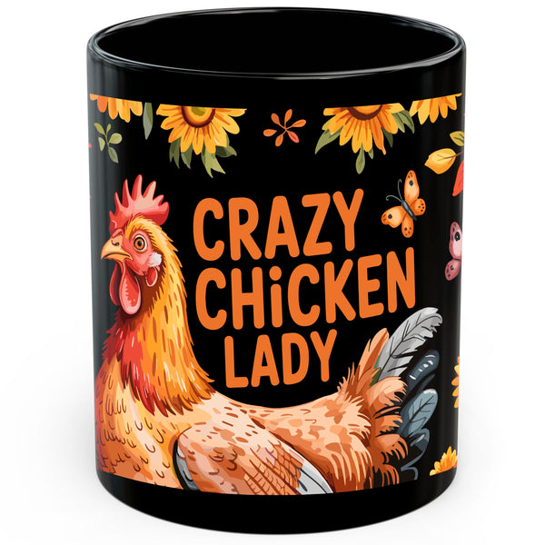 Crazy Chicken Lady Mug 11oz — Black Ceramic Funny Chicken Coffee Mug