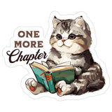 One More Chapter Sticker 4 Inch — Waterproof Vinyl Decal Bookworm Bibliophile Reader 1