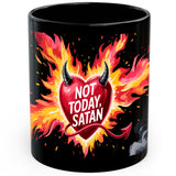 Not Today Satan Mug 11oz — Black Ceramic Christian Humor Coffee Mug 1
