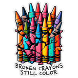 Broken Crayons Still Color Sticker 4 Inch — Waterproof Vinyl Decal Inspirational Quote Resilience 8