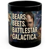 Bears Beets Battlestar Galactica Mug 11oz — Black Ceramic Sitcom Quote 1