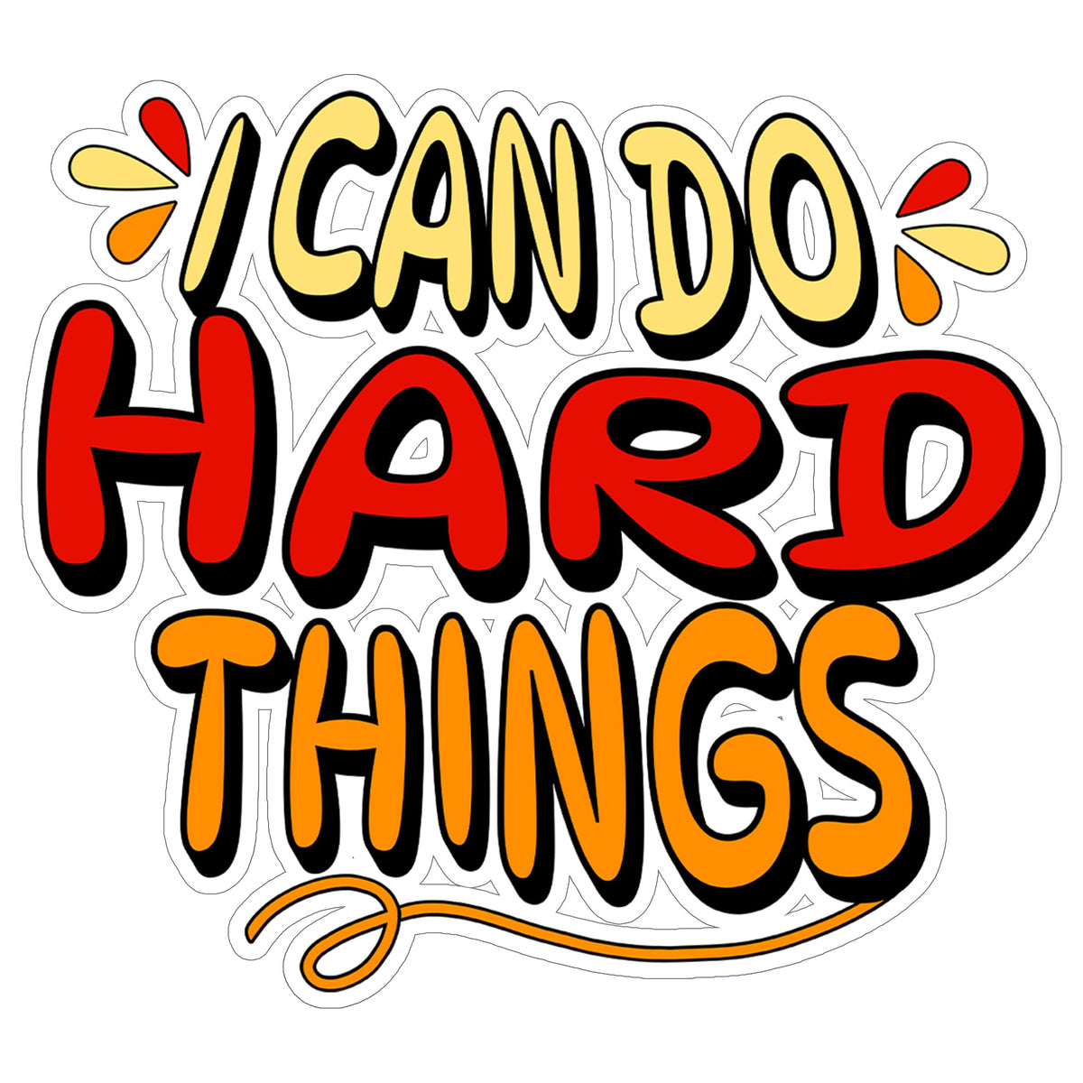 I Can Do Hard Things Sticker 4 Inch — Waterproof Vinyl Decal Motivational Encouragement