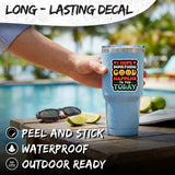 I Hope Something Good Happens to You Today Sticker 4 Inch — Waterproof Vinyl Decal 3