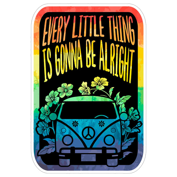 Every Little Thing is Gonna Be Alright Sticker 4 Inch — Waterproof Vinyl Decal Reggae Positive Vibes