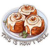 This is How I Roll Sticker 4 Inch — Waterproof Vinyl Decal Sushi Pun Funny 1