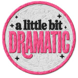 A Little Bit Dramatic Patch — 3