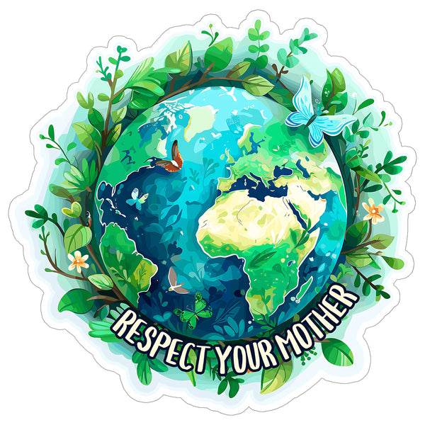 Respect Your Mother Sticker 4 Inch — Waterproof Vinyl Decal Earth Day Environmental