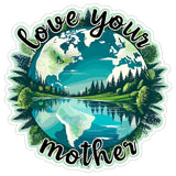 Love Your Mother Sticker 4 Inch — Waterproof Vinyl Decal Mother Earth Environmental 1