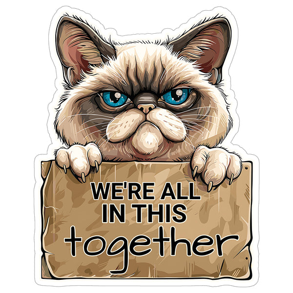 We're All in This Together Sticker 4 Inch — Waterproof Vinyl Decal Community Solidarity Unity