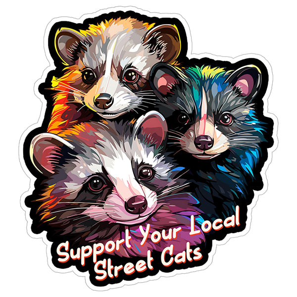 Support Your Local Street Cats Sticker 4 Inch — Waterproof Vinyl Decal Feral Cat Rescue Adopt TNR