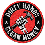 Dirty Hands Clean Money Patch — 3