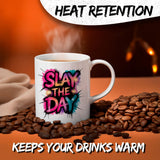 Slay the Day Mug 11oz — White Ceramic Empowered Woman Coffee Mug 3