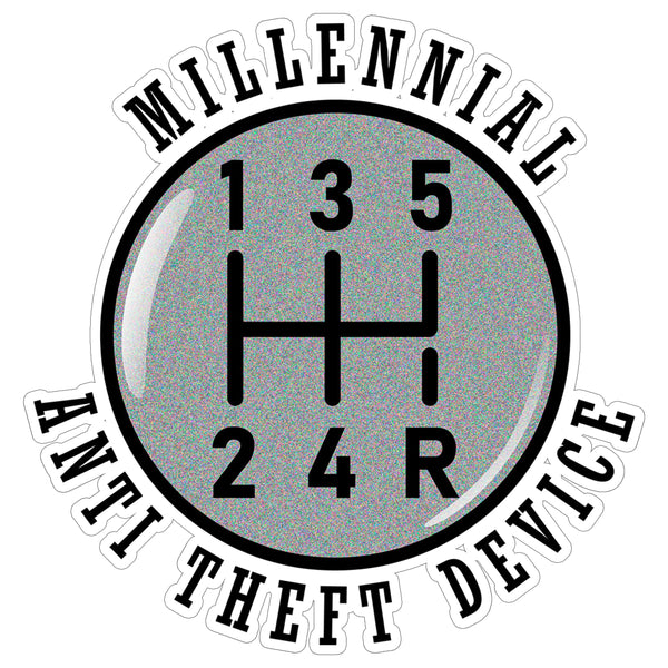 Millennial Anti Theft Device Sticker 4 Inch — Waterproof Vinyl Decal Manual Transmission Car Pun