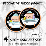 Live Laugh Toaster Bath Magnet 2-Pack — 4