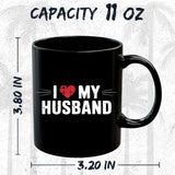 I Love My Husband Mug 11oz — Black Ceramic Romantic Coffee Mug 2