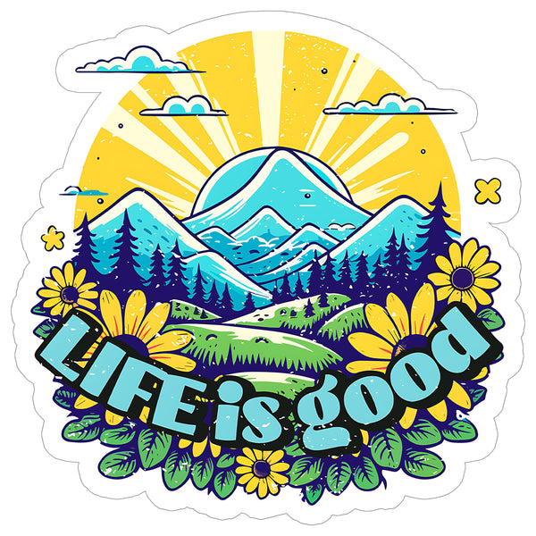 Life is Good Sticker 4 Inch — Waterproof Vinyl Decal Positive Motivational Happy