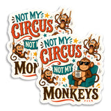Not My Circus Not My Monkeys Magnet 2-Pack — 4
