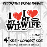 I Love My Wife Magnet 2-Pack — 4