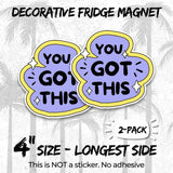 You Got This Magnet 2-Pack — 4