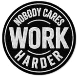 Nobody Cares Work Harder Patch — 3