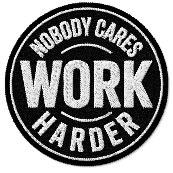 Nobody Cares Work Harder Patch — 3