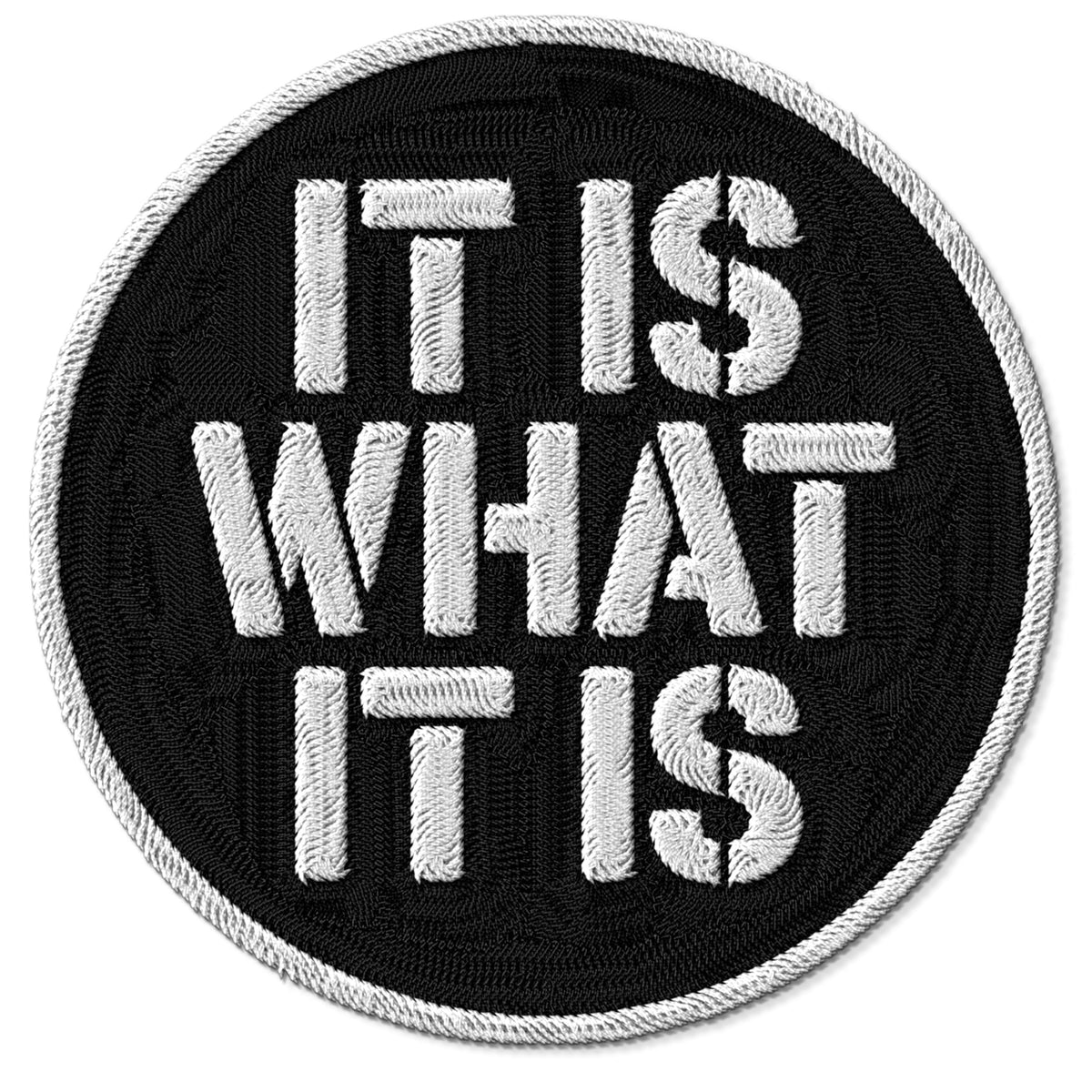 It Is What It Is Patch — 3