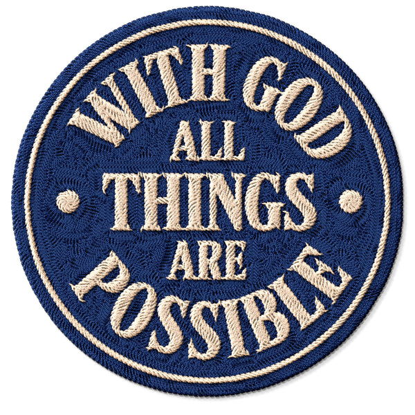 With God All Things Are Possible Patch — 3
