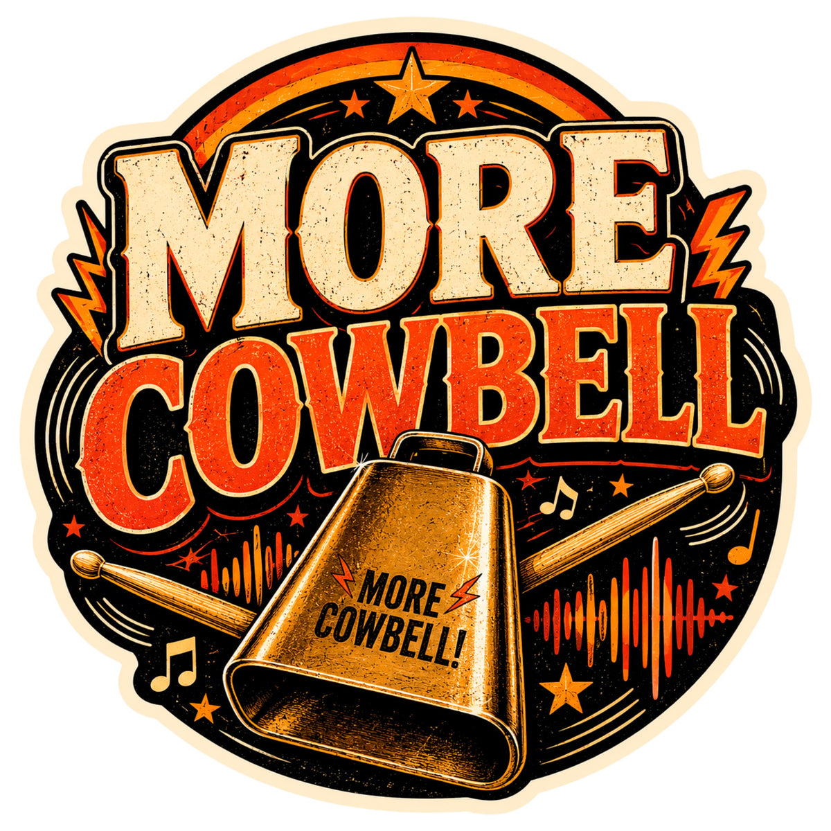 More Cowbell Sticker 4 Inch — Waterproof Vinyl Decal