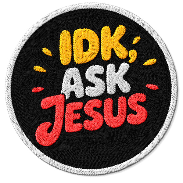 IDK Ask Jesus Patch — 3