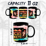 Not My Circus Mug 11oz — Black Ceramic Funny Polish Proverb Coffee Mug 2