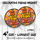 Be a Nice Human Magnet 2-Pack — 4