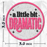 A Little Bit Dramatic Patch — 3