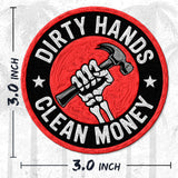 Dirty Hands Clean Money Patch — 3